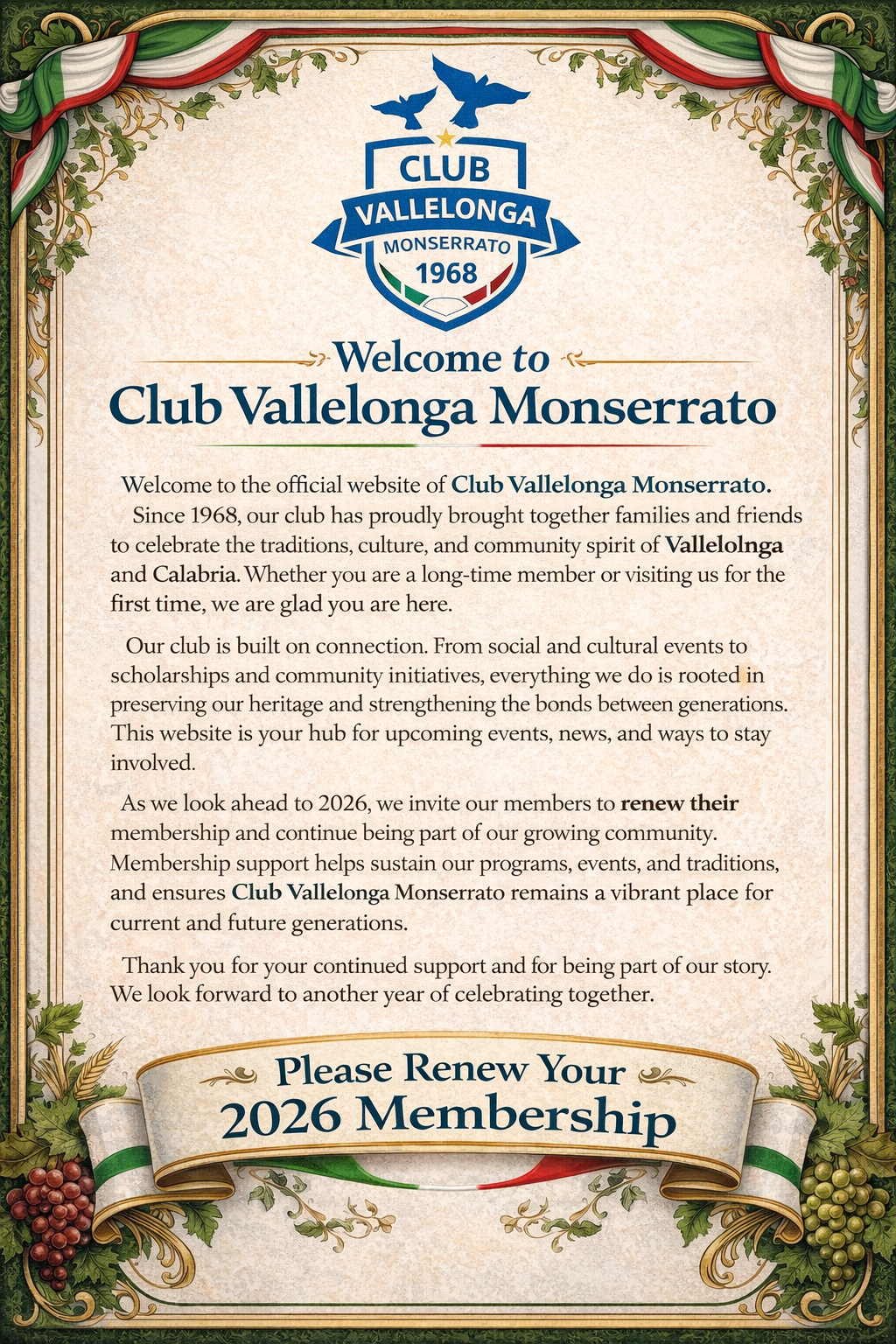 “Poster for Club Vallelonga Monserrato featuring the club logo at the top with two birds and the year 1968. The design uses Italian heritage colours with decorative grape vines and ribbons. The text welcomes visitors to the official website, highlights the club’s history, community events, and traditions, and invites members to renew their 2026 membership.”